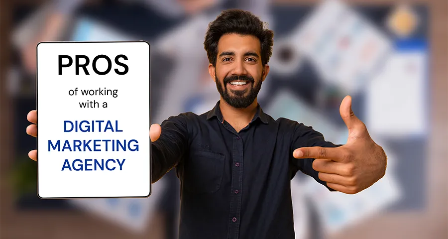 pros of working with a diigtal marketing agency